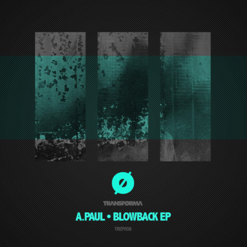 A.Paul • Blowback EP