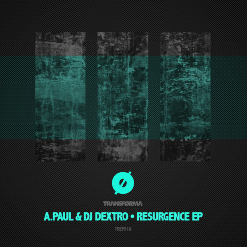 A.Paul & DJ Dextro • Resurgence EP